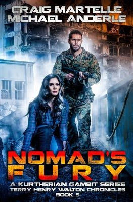 Nomad's Fury: A Kurtherian Gambit Series by Anderle, Michael
