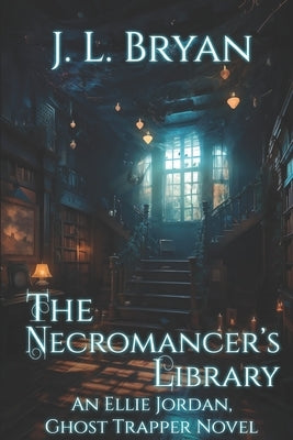 The Necromancer's Library by Bryan, Jl
