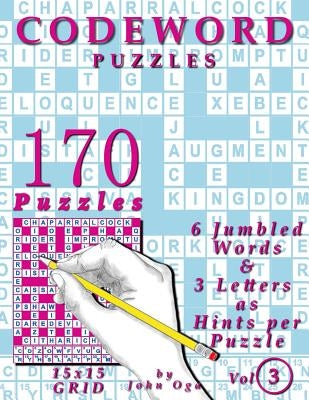 Codeword Puzzles: 170 Puzzles, Volume 3 by Oga, John