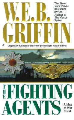 The Fighting Agents by Griffin, W. E. B.