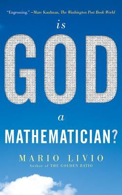 Is God a Mathematician? by Livio, Mario