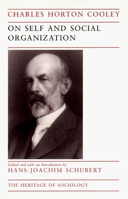On Self and Social Organization by Cooley, Charles Horton