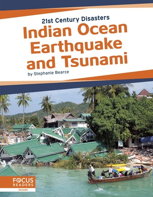 Indian Ocean Earthquake and Tsunami by Bearce, Stephanie