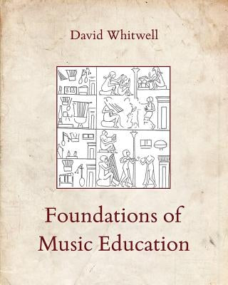 Foundations of Music Education by Dabelstein, Craig