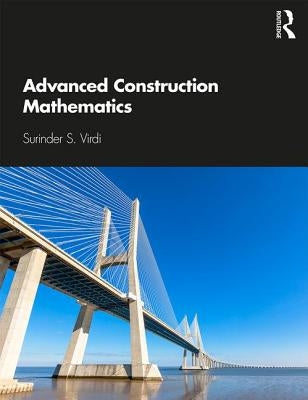 Advanced Construction Mathematics by Virdi, Surinder