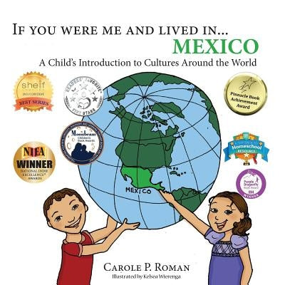 If you were me and lived in... Mexico: A Child's Introduction to Cultures Around the World by Roman, Carole P.