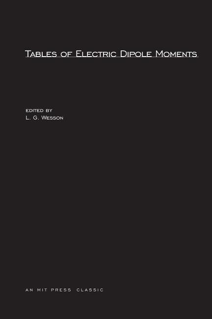 Tables of Electric Dipole Moments by Wesson, L. G.