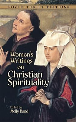 Women's Writings on Christian Spirituality by Hand, Molly