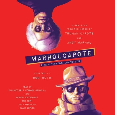 Warholcapote: A Non-Fiction Invention by Roth, Rob