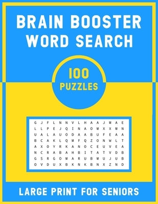 Brain Booster Word Search Large Print For Senior: 100 Various Word Search Book For Adults - Fun & Challenging Puzzle Games for Adults & Teen by Press, S. R. Creative