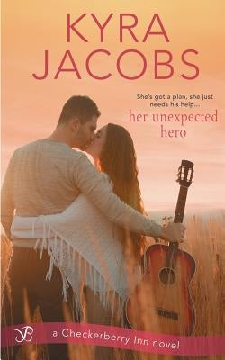 Her Unexpected Hero by Jacobs, Kyra