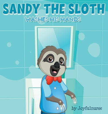 Sandy the Sloth washes his hands by Pumar, Joy