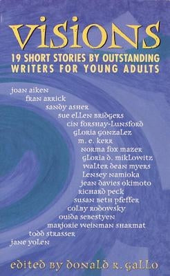 Visions: 19 Short Stories by Gallo, Donald R.