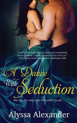 A Dance with Seduction by Alexander, Alyssa