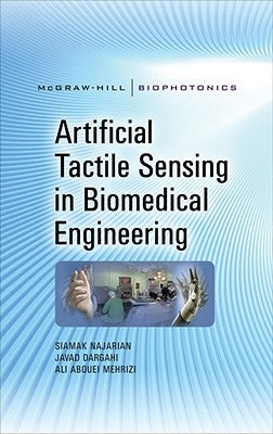 Artificial Tactile Sensing in Biomedical Engineering by Najarian, Siamak