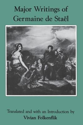 Major Writings of Germaine de Staël by Folkenflik, Vivian