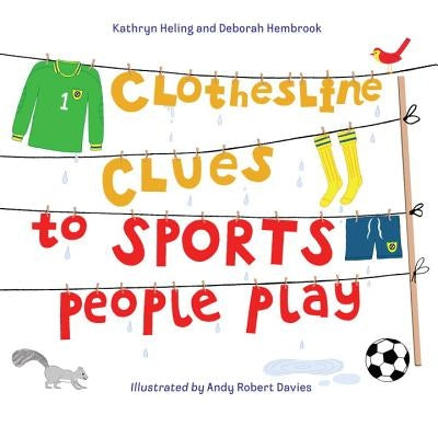 Clothesline Clues to Sports People Play by Heling, Kathryn