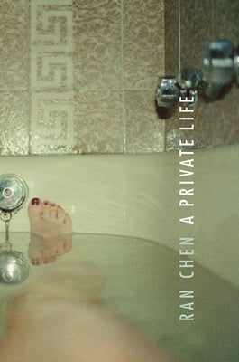 A Private Life by Chen, Ran