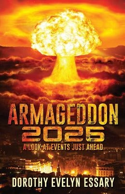 Armageddon 2026 by Essary, Dorothy Evelyn