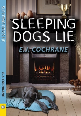 Sleeping Dogs Lie by Cochrane, E. J.