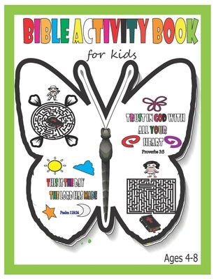 Bible Activity Book for kids ages 4-8: Bible Verses and Mazes Activities for Kids by Mulongo, Dennis
