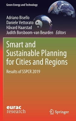 Smart and Sustainable Planning for Cities and Regions: Results of Sspcr 2019 by Bisello, Adriano