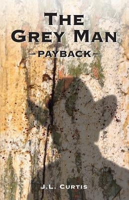 The Grey Man: Payback by Thompson, Cara