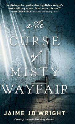 Curse of Misty Wayfair by Wright, Jaime Jo