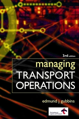 Managing Transport Operations by Gubbins, Edmund J.