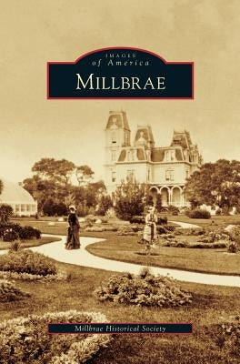 Millbrae by Millbrae Historical Society