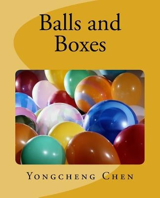 Balls and Boxes by Chen, Yongcheng
