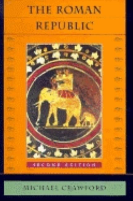 Roman Republic: Second Edition by Crawford, Michael