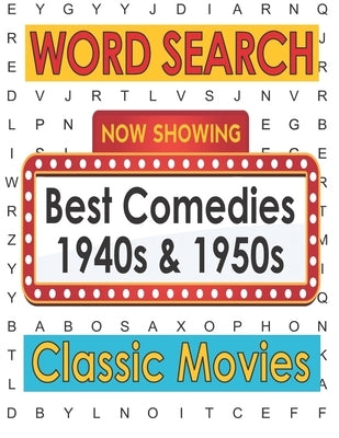 Movies Word Search Best Comedies 1940s and 1950s: Hollywood Movies Puzzle Book for Adults and Teen Puzzlers, Activity Gifts for Classic Movie Lovers by Jbc Word Search