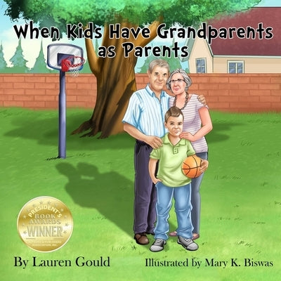 When Kids Have Grandparents As Parents by Gould, Lauren