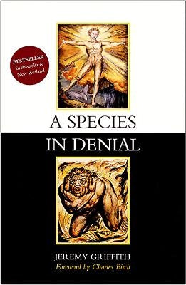 A Species in Denial by Griffith, Jeremy