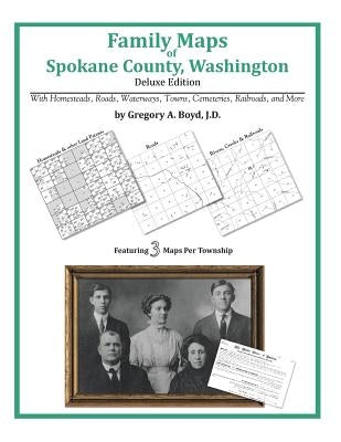 Family Maps of Spokane County, Washington by Boyd J. D., Gregory a.