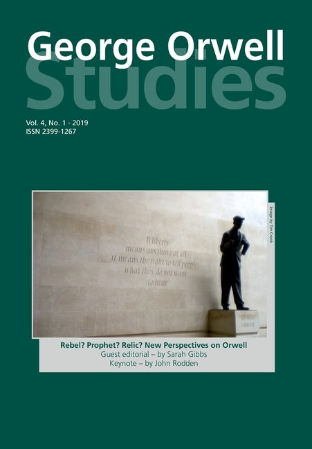 George Orwell Studies Vol.4 No.1 by Keeble, Richard Lance