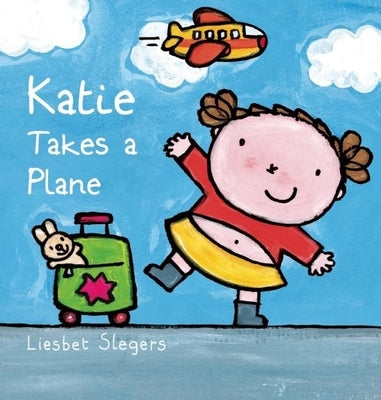 Katie Takes a Plane by Slegers, Liesbet