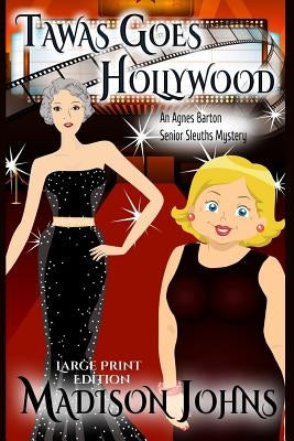 Tawas Goes Hollywood Large Print by Johns, Madison