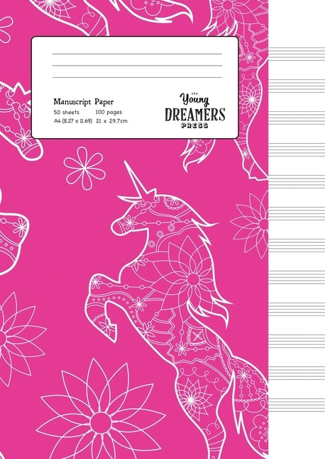 Manuscript Paper: Floral Unicorn A4 Blank Sheet Music Notebook by Young Dreamers Press