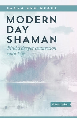 Modern Day Shaman by Negus, Sarah