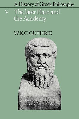 A History of Greek Philosophy: Volume 1, the Earlier Presocratics and the Pythagoreans by Guthrie, W. K. C.