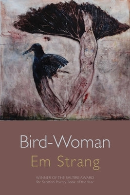 Bird-Woman by Strang, Em