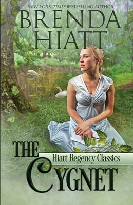 The Cygnet by Hiatt, Brenda
