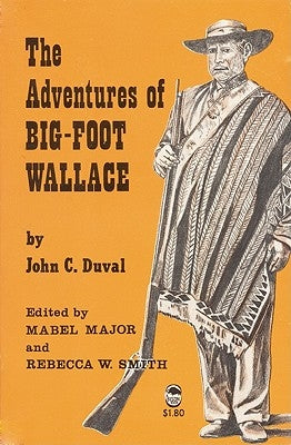 The Adventures of Big-Foot Wallace by Duval, John Crittenden