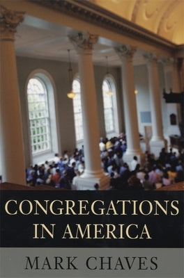 Congregations in America by Chaves, Mark