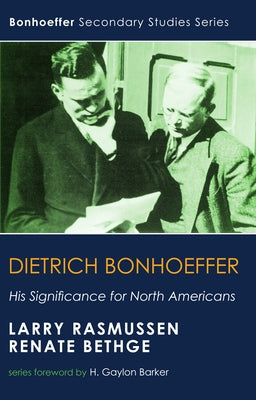 Dietrich Bonhoeffer by Rasmussen, Larry