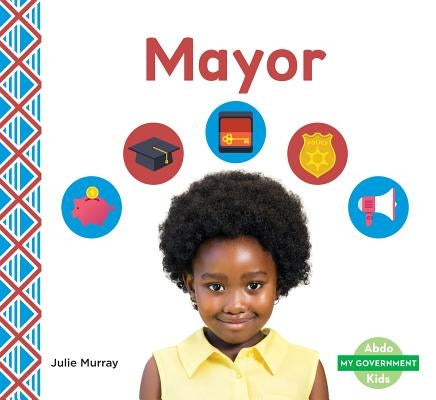 Mayor by Murray, Julie