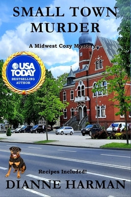 Small Town Murder: Midwest Cozy Mystery Series by Harman, Dianne