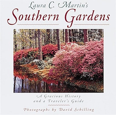 Laura C. Martin's Southern Gardens: Easy Answers to Commonly Asked Questions by Martin, Laura C.